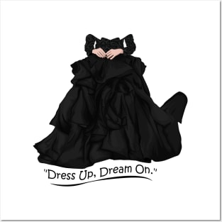 Girls Fashion | Ladies Black Dress | "Dress Up, Dream On." Posters and Art